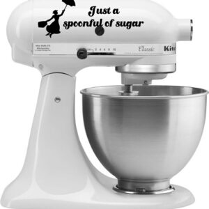 Kitchen Aide - Just A Spoonful Of Sugar - Mary Poppins