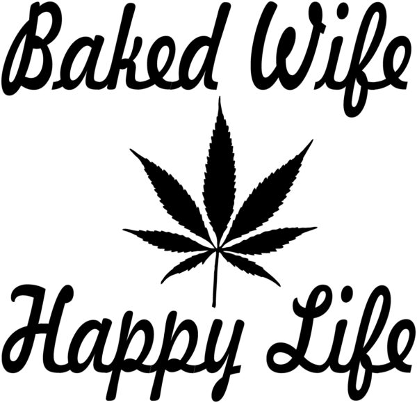 Cannabis Decal - Baked Wife - Happy Life