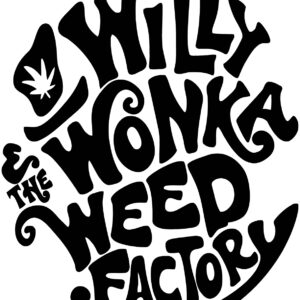 Cannabis Decal - Willy Wonka Weed Factory
