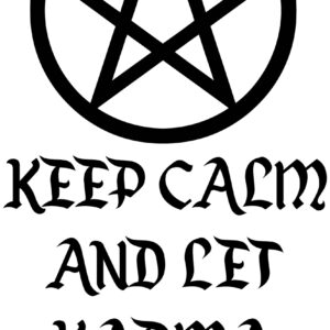 Wicca Decal - Keep Calm & Let Karma Finish It