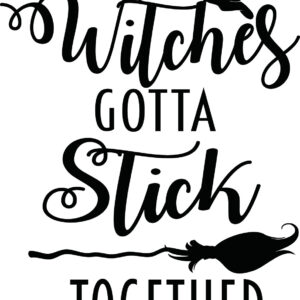 Wicca Decal - Witches Gotta Stick Together