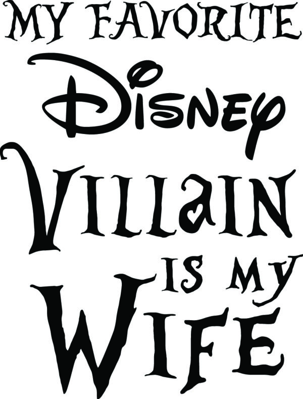 Misc Decal - My Favorite Disney Villian Is My Wife