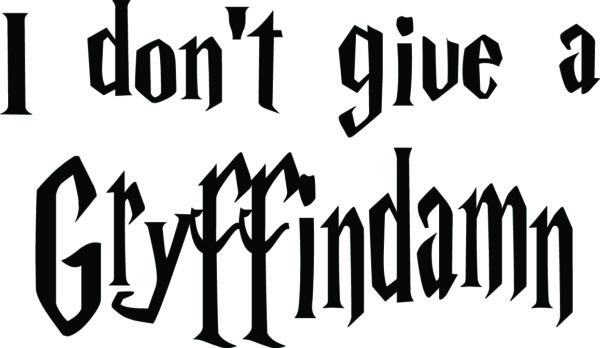 Misc Decal - I Don't Give A Gryffindamn