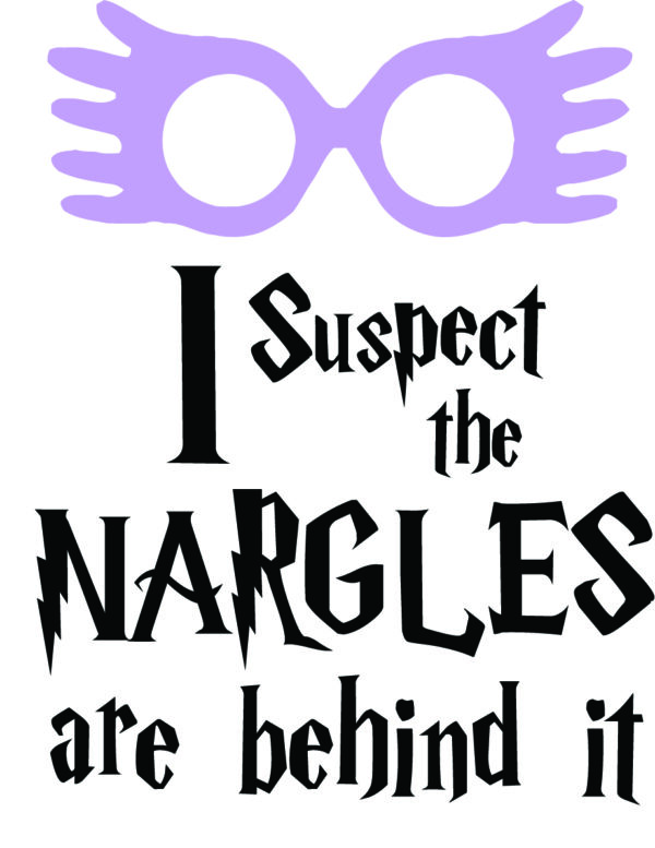 Misc Decal - I Suspect The Nargles Are Behind It