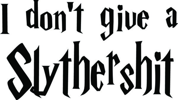 Misc Decal - I Don't Give A Slythershit