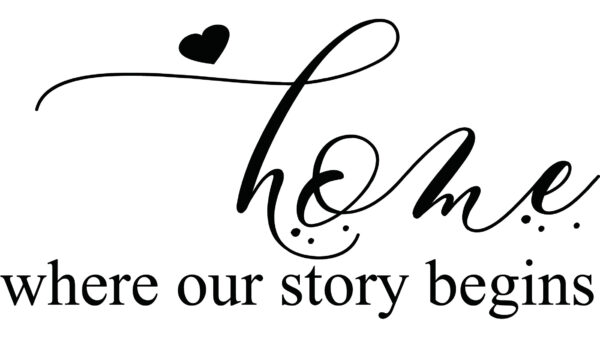 Misc Decal - Home Where Our Story Begins