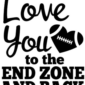 Misc Decal - Love You To The Endzone & Back