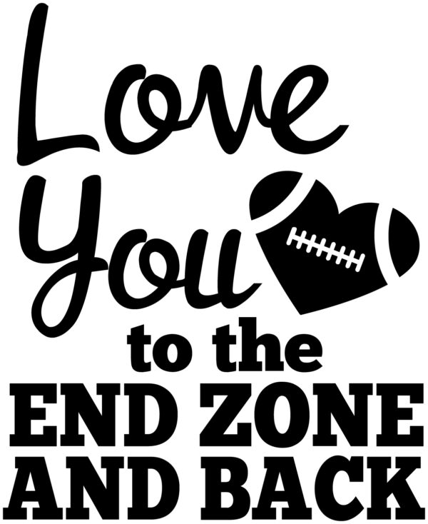 Misc Decal - Love You To The Endzone & Back