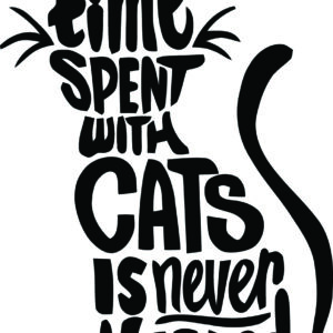 Misc Decal - Time Spent With Cats Is Never Wasted