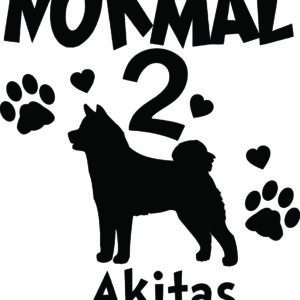 Breed Decal - I Was Normal 2 Akitas Ago