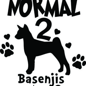 Breed Decal - I Was Normal 2 Basenjis Ago