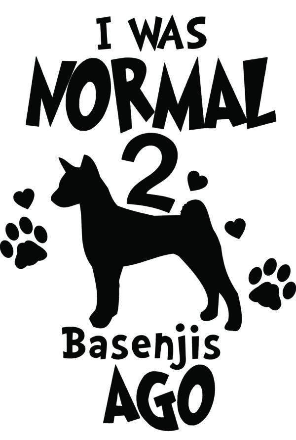 Breed Decal - I Was Normal 2 Basenjis Ago