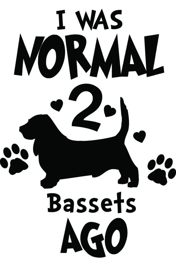 Breed Decal - I Was Normal 2 Bassets Ago