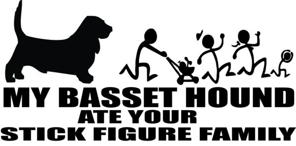 Breed Decal - My Basset Hound Ate Your Stick Figure Family
