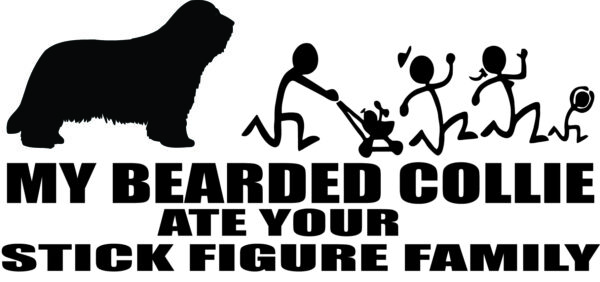 Breed Decal - My Bearded Collie Ate Your Stick Figure Family