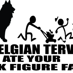 Breed Decal - My Belgian Tervuren Ate Your Stick Figure Family