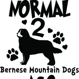 Breed Decal - I Was Normal 2 Bernese Mountain Dogs Ago
