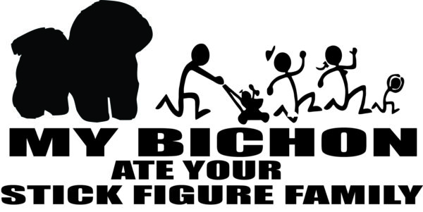 Breed Decal - My Bichon Ate Your Stick Figure Family