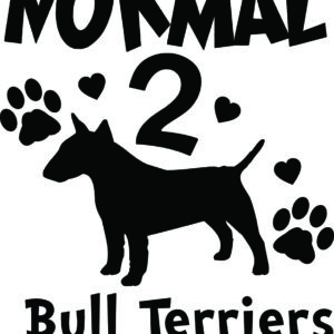 Breed Decal - I Was Normal 2 Bull Terriers Ago