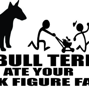 Breed Decal - My Bull Terrier Ate Your Stick Figure Family