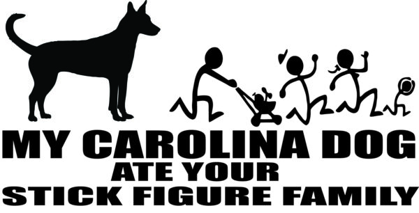 Breed Decal - My Carolina Dog Ate Your Stick Figure Family