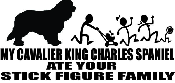 Breed Decal - My Cavalier King Charles Spaniel Ate Your Stick Figure Family
