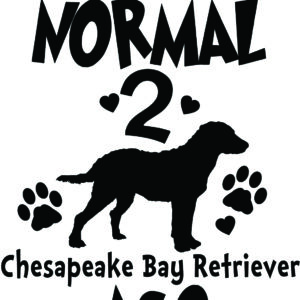 Breed Decal - I Was Normal 2 Chesapeake Bay Retrievers Ago