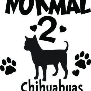 Breed Decal - I Was Normal 2 Chihuahuas Ago