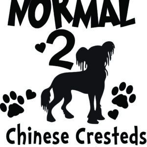 Breed Decal - I Was Normal 2 Chinese Cresteds Ago