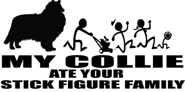 Breed Decal - My Collie Ate Your Stick Figure Family