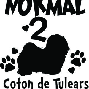 Breed Decal - I Was Normal 2 Coton De Tulears Ago