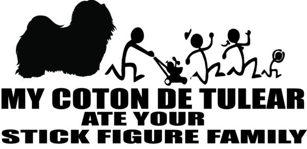 Breed Decal - My Coton de Tulear Ate Your Stick Figure Family