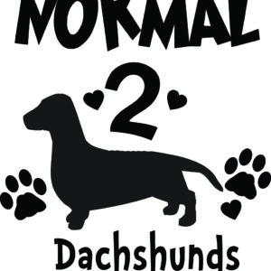 Breed Decal - I Was Normal 2 Dachshunds Ago