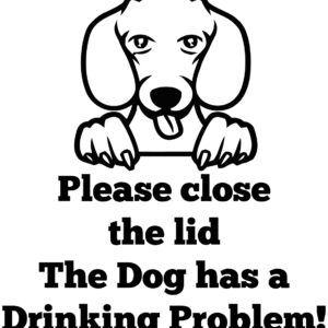 Breed Decal - The Dog Has A Drinking Problem - Dachshund
