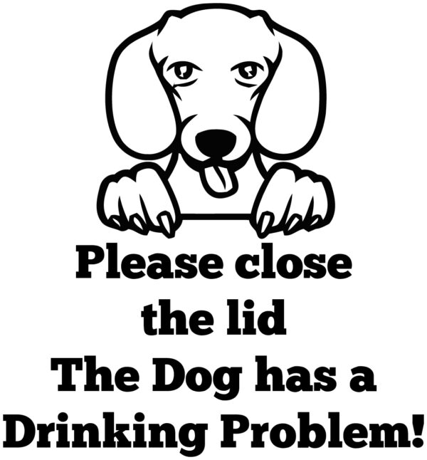 Breed Decal - The Dog Has A Drinking Problem - Dachshund