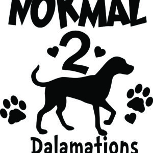 Breed Decal - I Was Normal 2 Dalamations Ago