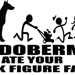 Breed Decal - My Doberman Ate Your Stick Figure Family