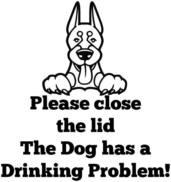 Breed Decal - The Dog Has A Drinking Problem - Doberman