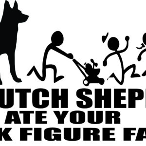Breed Decal - My Dutch Shepherd Ate Your Stick Figure Family