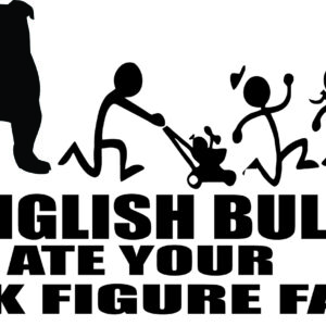 Breed Decal - My English Bulldog Ate Your Stick Figure Family