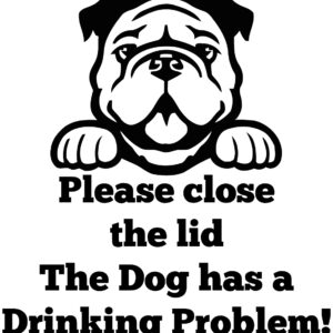Breed Decal - The Dog Has A Drinking Problem - English Bulldog