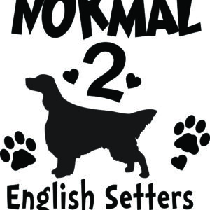 Breed Decal - I Was Normal 2 English Setters Ago