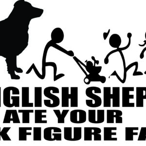 Breed Decal - My English Shepherd Ate Your Stick Figure Family