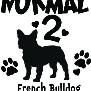 Breed Decal - I Was Normal 2 French Bulldogs Ago