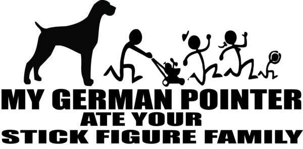 Breed Decal - My German Pointer Ate Your Stick Figure Family