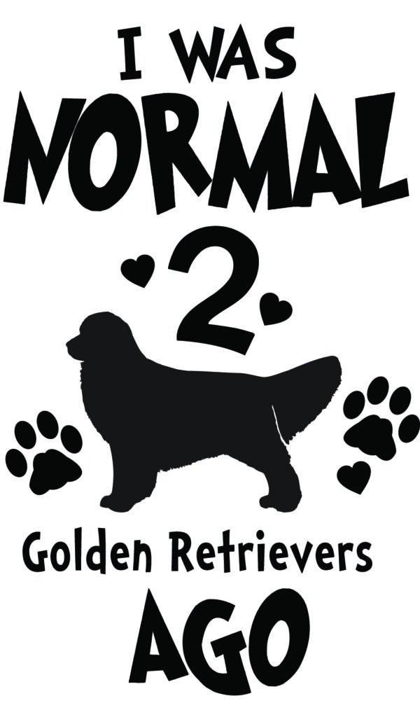 Breed Decal - I Was Normal 2 Golden Retrievers Ago