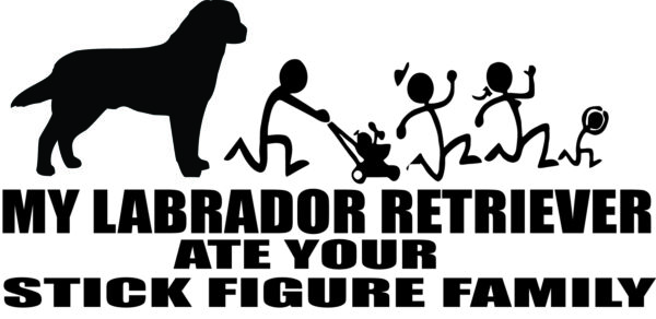 Breed Decal - My Labrador Retriever Ate Your Stick Figure Family