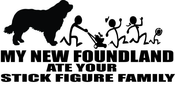 Breed Decal - My New Foundland Ate Your Stick Figure Family