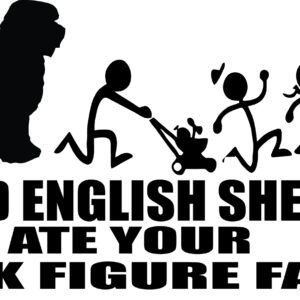 Breed Decal - My Old English Sheepdog Ate Your Stick Figure Family