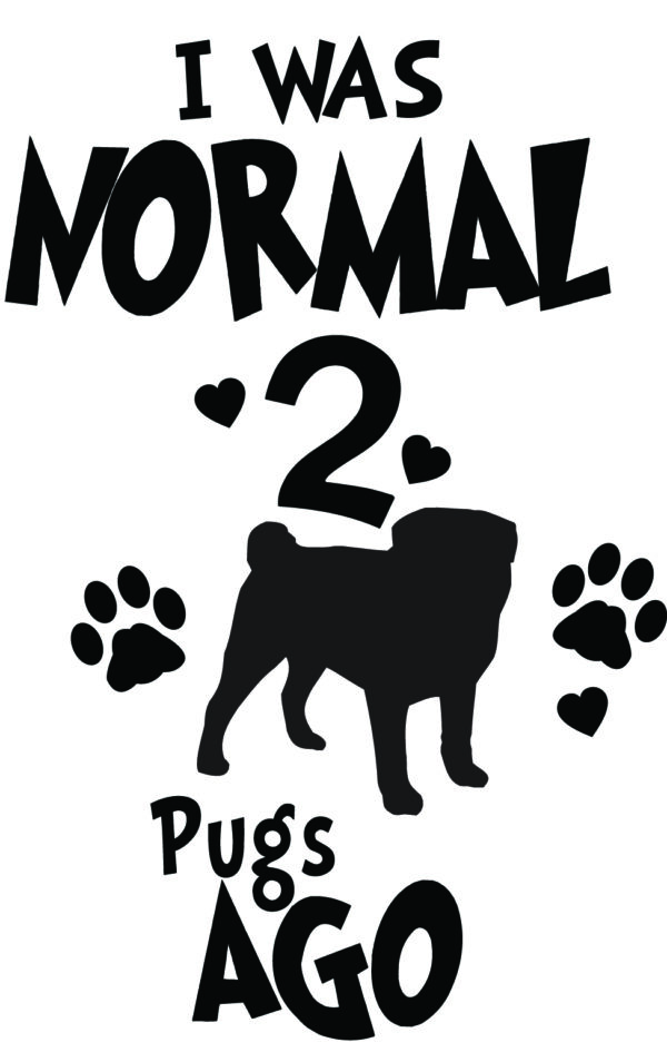 Breed Decal - I Was Normal 2 Pugs Ago